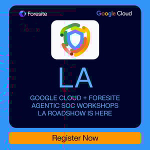 Foresite is sponsoring the Google Cloud Agentic SOC Workshop in Los Angeles