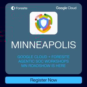 Foresite is sponsoring the Google Cloud Agentic SOC Workshop in Minneapolis