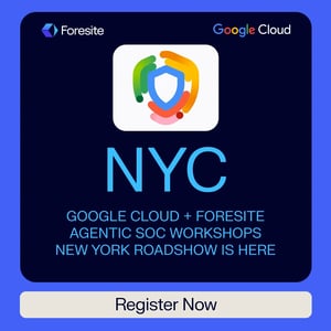 Foresite is sponsoring the Google Cloud Agentic SOC Workshop in Chicago