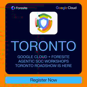 Foresite is sponsoring the Google Cloud Agentic SOC Workshop in Toronto