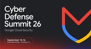 Google Cloud Security x Foresite: Cyber Defense Summit 26