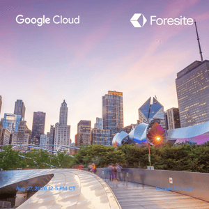 Foresite and Google Cloud Security Workshop – Chicago, IL – Aug 27, 2026